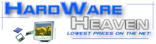 Hardware Heaven - Lowest Prices on the Net!